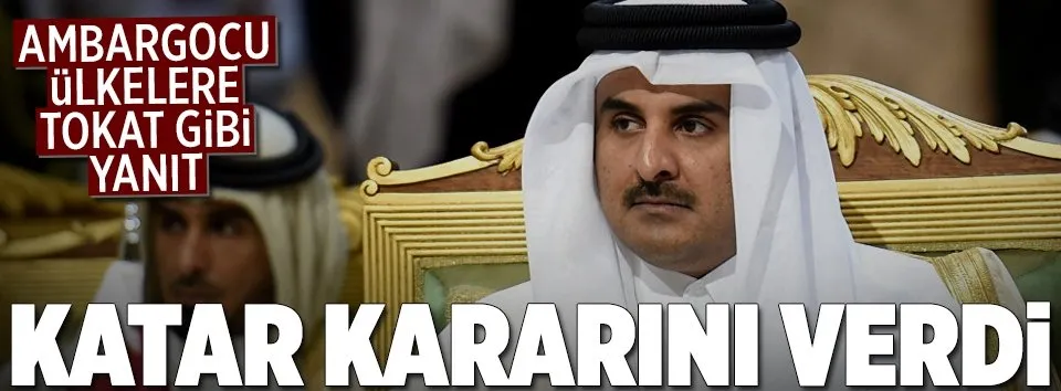 Katar’dan ambargocu ülkelere tokat gibi yanıt!