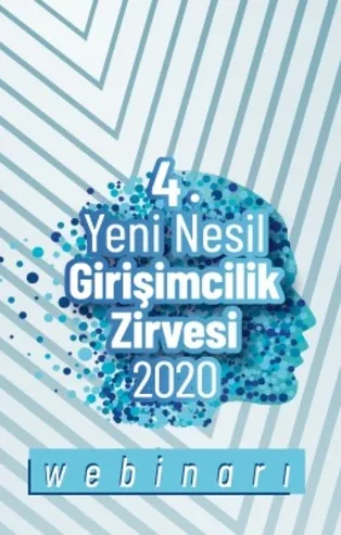 Yeni nesil girişimcilik zirvesi! "Pandemi Sonrası Girişimciliğin Geleceği" için toplanacak