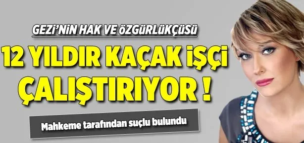 Gülse Birsel’e ’sigortasız işçi’ cezası