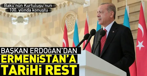 Bakü’de konuşan Başkan Erdoğan’dan Ermenistan’a tarihi rest