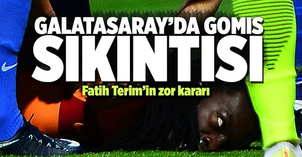 Terim: Gomis'i oynatmam!