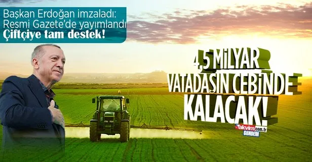 Başkan Erdoğan’dan çiftçiye tam destek: Yüzde 50’sini devlet karşılayacak!