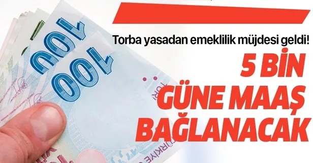 Torba yasadan emeklilik müjdesi geldi! 15 yıla maaş bağlanacak