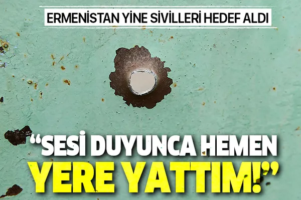 Ermenistan sivilleri hedef aldı! Mireşelli köyünde evin üzerine havan topu mermisi düştü-1