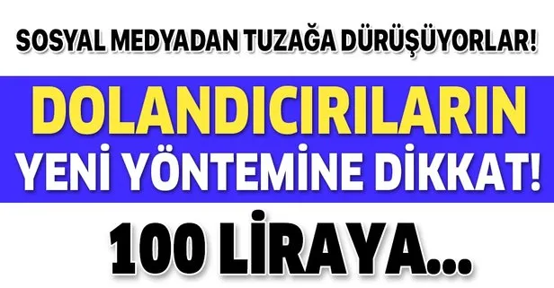 Dolandırıcıların yeni yöntemine dikkat!