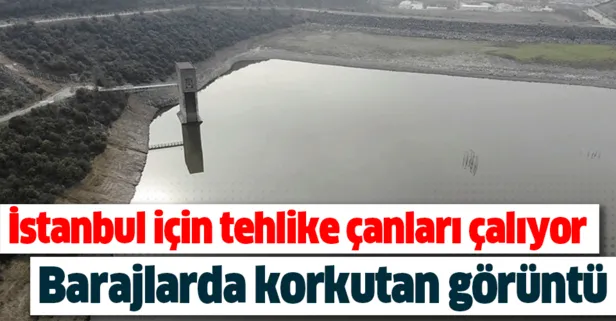 İstanbul alarm veriyor! Barajlardaki su seviyesi son 6 yılın en düşüğünde