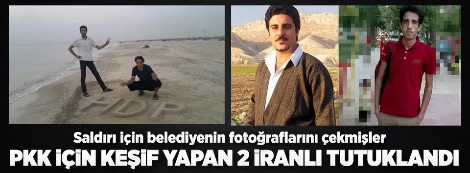 PKK'nın İranlı keşifçileri tutuklandı