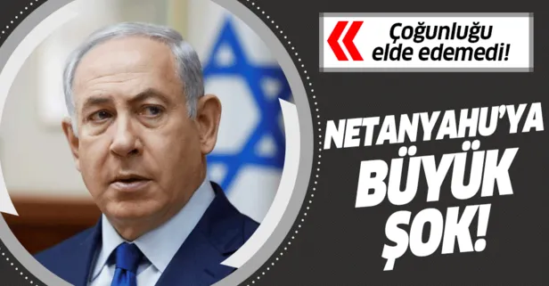 Son dakika: Netanyahu koalisyonu kuracak çoğunluğu elde edemedi