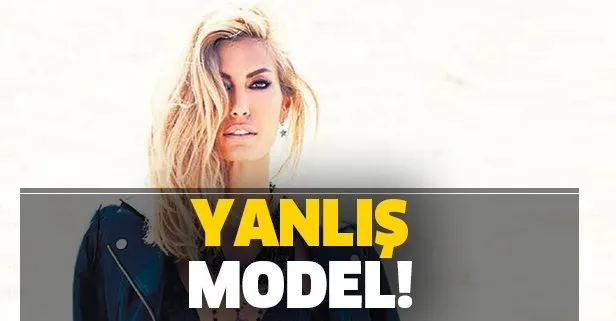 Yanlış model!