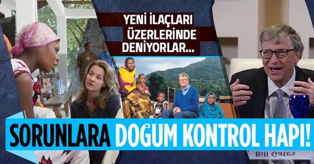 Bill Gates, eşiyle birlikte Bill ve Melinda Vakfı'nı kurdu: Afrika'da kadınlara doğum kontrol hapı dağıttı!