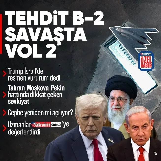ABD-İsrail-İran savaşı yeniden mi başlıyor? Trump Knesset’te B-2’lerle tehdit etti | Tahran-Moskova-Pekin hattında dikkat çeken sevkiyat