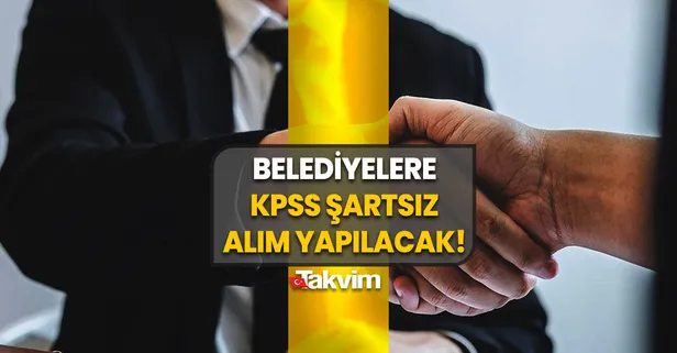 İŞKUR belediye işçi alımı başvuru şartları ve kadroları duyuruldu: 25-31 Aralık Belediyelere KPSS ve ikamet şartsız alım ilanları...