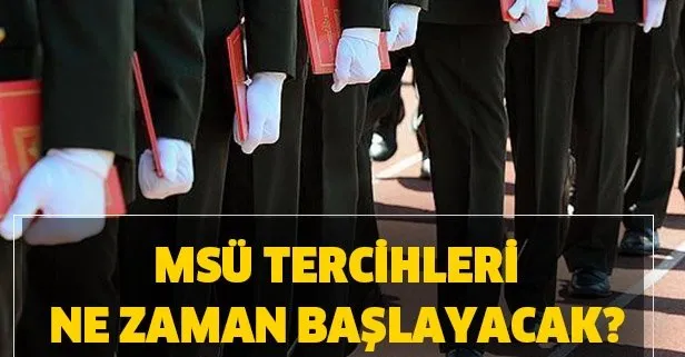 MSÜ tercihleri ne zaman başlayacak? MSB PERTEM 2020 MSÜ tercihleri nasıl yapılır?