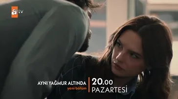Aynı Yağmur Altında 2. bölüm fragmanı izle!