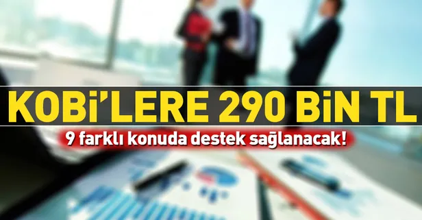 KOBİ’lere 290 bin TL
