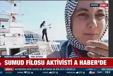 Sumud Filosu aktivisti A Haber’de