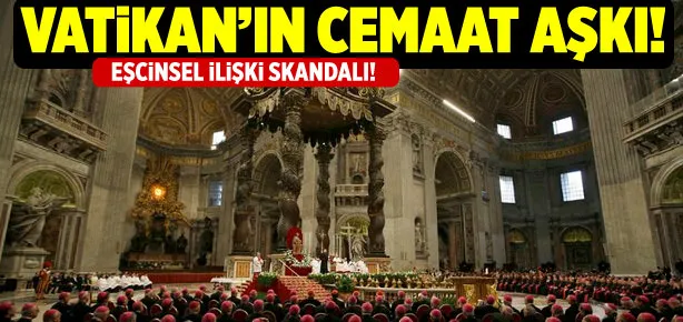 Vatikan’ın cemaat aşkı