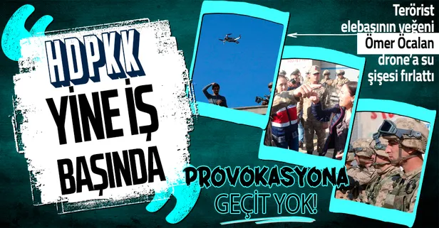 HDPKK'dan kirli provokasyon! Terörist elebaşının yeğeni Ömer Öcalan drone'a şişe fırlattı