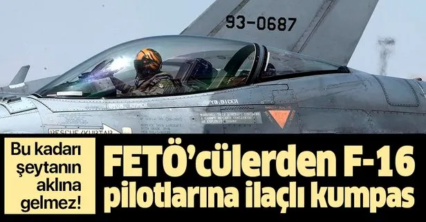 F-16 pilotlarına ilaçlı kumpas
