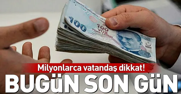 Vergi borcu yapılandırması için bugün son gün