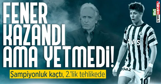 Fenerbahçe kazandı ama yetmedi!