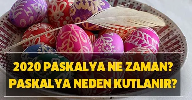 2020 paskalya ne zaman paskalya nedir