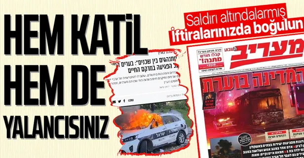 SON DAKİKA: Terör devleti İsrail hem alçak saldırılarına hem de yalanlarına devam ediyor! Gazetelerde iftira manşetleri