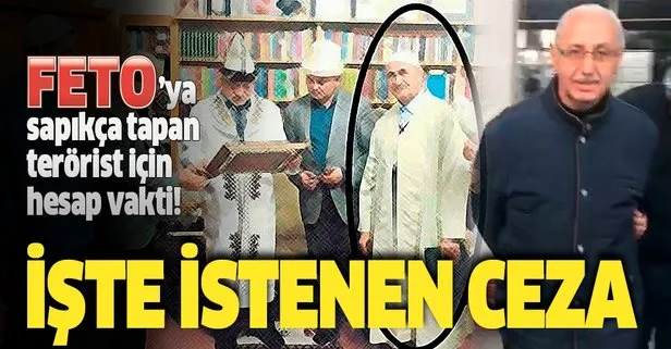 FETO'ya tapan sapık için hesap vakti!