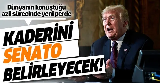 Trump'ın kaderini senato belirleyecek!
