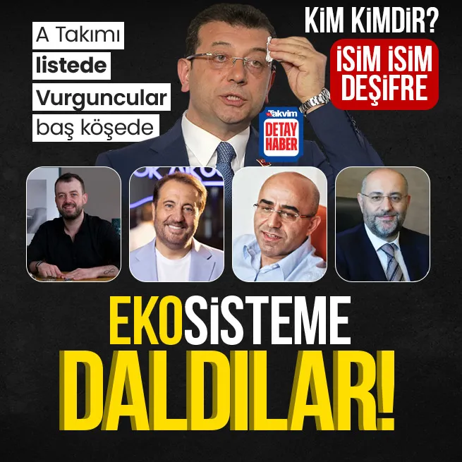CHPli Ekrem İmamoğlu ve kurduğu Ekosistemdeki 100den fazla kişiye gözaltı! İsim isim tam liste... Kim, kimdir?