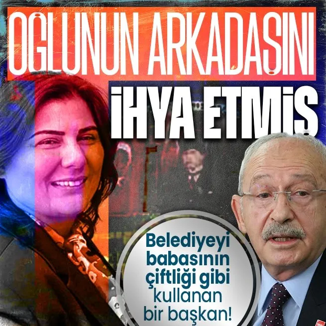 Son dakika: CHPli Aydın Belediye Başkanı Özlem Çerçioğlundan yeni skandal! Oğlunun arkadaşına ballı maaş