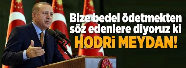Cumhurbaşkanı Erdoğan'dan önemli mesajlar