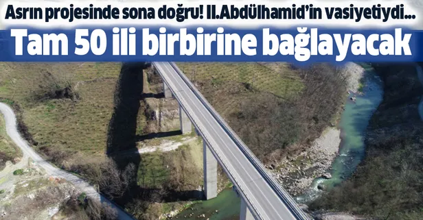 Karadeniz-Akdeniz Otoyolu projesinde sona doğru! Tam 50 ili ilgilendiriyor