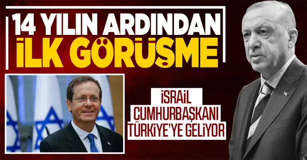 İsrail Cumhurbaşkanı Isaac Herzog Türkiye'ye gelerek Başkan Recep Tayyip Erdoğan'la görüşecek