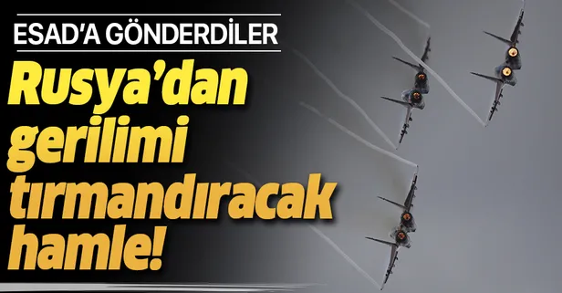 Rusya'dan Suriye'de gerilimi tırmandıracak hamle: Esed rejimine MİG-29 savaş uçakları verildi