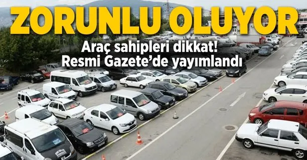 İkinci el alanlar dikkat: Zorunlu oluyor...