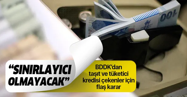 Son dakika: BDDK'dan taşıt ve tüketici kredileri için flaş karar