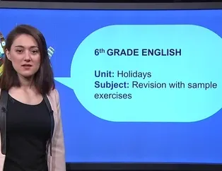 6. Sınıf İngilizce Dersi - Konu: Revision with sample exercises - 1 Nisan 2020 Çarşamba