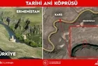 Türkiye ile Ermenistan arasında tarihi adım: 219 yıl önce yıkılan Ani Köprüsü yeniden inşa edilecek