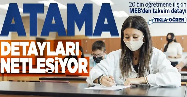 20 bin öğretmen ataması ne zaman olacak?