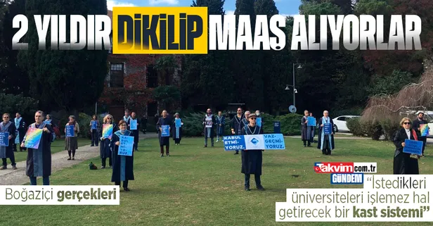 Boğaziçi Üniversitesi’nde dikilen akademisyenleri patlatacak gerçekler! İstedikleri kast sistemi...