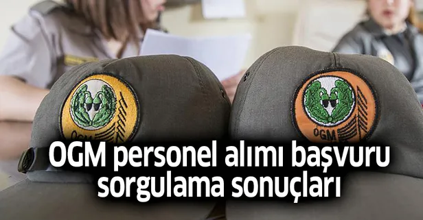isealim.ogm.gov.tr: OGM personel alımı başvuru sorgulama sonuçları! Orman Genel Müdürlüğü sonuçları