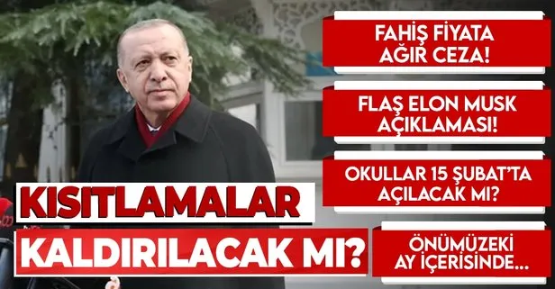 Son dakika: Başkan Erdoğan’dan flaş açıklamalar! Kısıtlamalar kalkacak mı? Okullar 15 Şubat’ta açılacak mı? Restoran ve lokantalar...