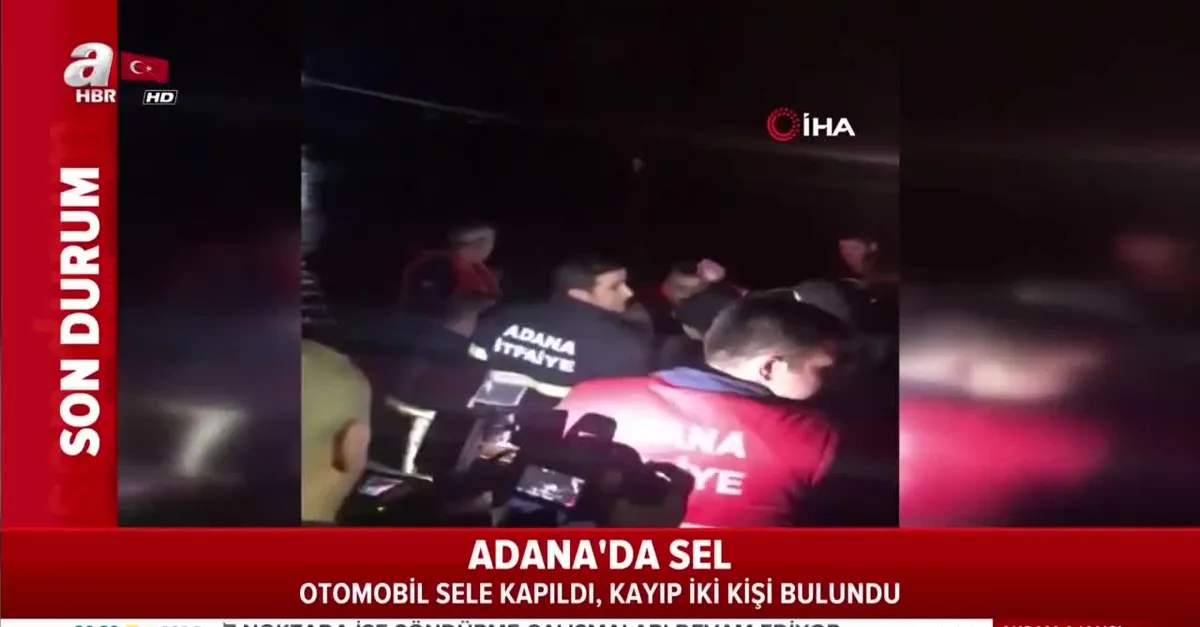 Adana'da otomobil sele kapıldı! Kaybolan 2 kişi bulundu