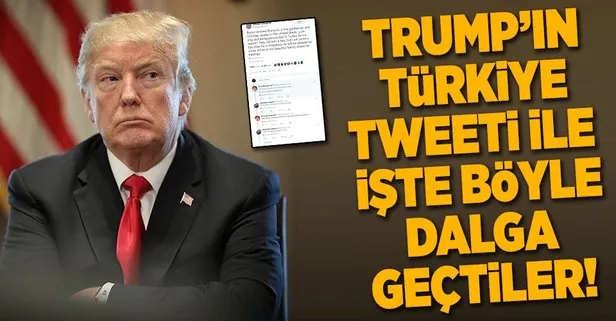 Trump’ın sert Türkiye tweetiyle ABD’liler işte böyle dalga geçti