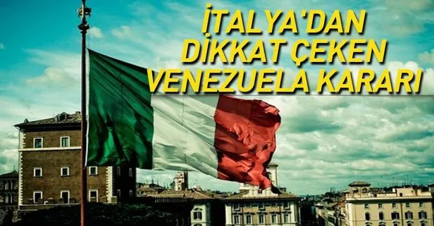 Son dakika... İtalya’dan dikkat çeken Venezuela çıkışı