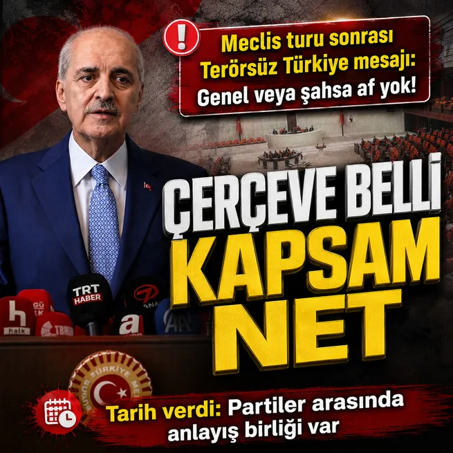 Numan Kurtulmuştan Mecliste Terörsüz Türkiye mesajı: Çerçeve yasada anlayış birliği var