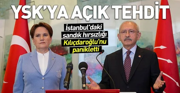 CHP iyice panikledi! Kılıçdaroğlu’ndan YSK’ya açık tehdit