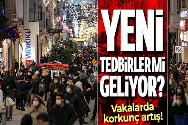 Koronavirüs vakalarında kırmızı alarm! Yeni tedbirler mi geliyor?-1