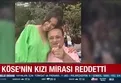 Erol Köse'nin kızı Dijan mirası reddetti